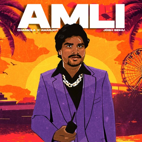 AMLI - CHAMKILA X AMARJOT X JOSH SIDHU