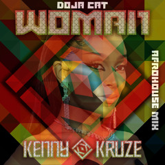 Doja Cat - Woman (Kenny Kruze Afrohouse Mix)