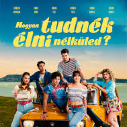 Stream [*Videa.] Hogyan tudnék élni nélküled? Teljes Film 