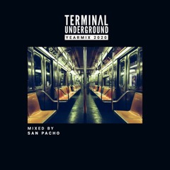 Terminal Underground Yearmix 2020 (Mixed by : San Pacho)