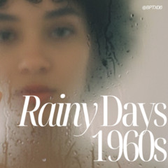 V 'Rainy Days' || (1960s Version)