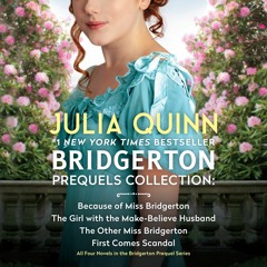 BRIDGERTON: PREQUELS COLLECTION by Julia Quinn