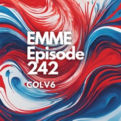 EMME Episode 242 - Playlist by COLV6