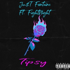 Tipsy - Ft. Fightnight