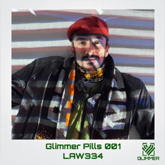 Glimmer Pills 001 - LAW334