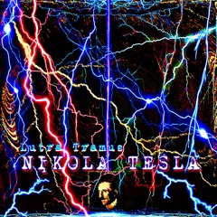 Nikola Tesla - Lutra Tramus