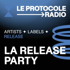 La Release Party • Artists & Labels Releases