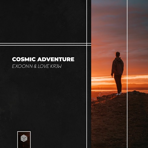 Exoon'n & Love Kr3w - Cosmic Adventure