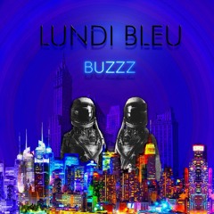 Lundi bleu (feat DeWinter)- Buzzz