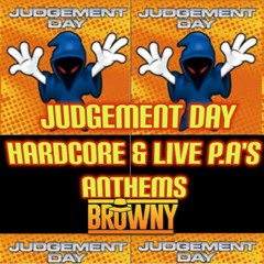 JUDGEMENT DAY HARDCORE & LIVE P.A'S ANTHEMS ( TRACKLIST IN INFO )