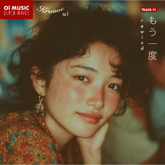 Kroove - もう一度(Rewind)