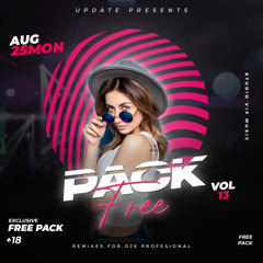 FREE PACK 2025 VOL 13 REGGAETON - EXTENDED - MASHUPS - LATIN - REMIXES (FREE DOWNLOAD)