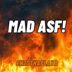 MAD ASF! (Prod. QG)