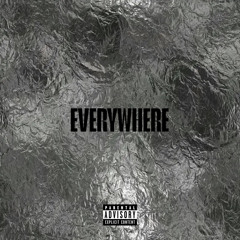Everywhere