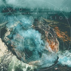 The Collision (feat Rafael Bianzeno & Felipe Andreoli)