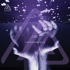 Theodore Ali - U & I