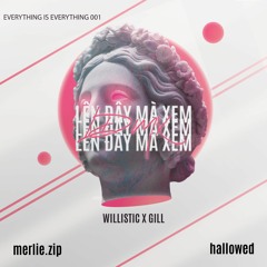 LDMX - willistic, Gill (hallowed. & merlie flip)