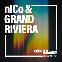 Counterterraism Guest Mix 226: nICo & Grand Riviera