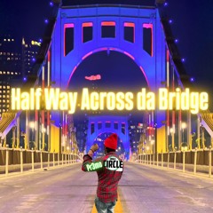 Half Wat Across The Bridge