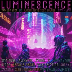 PrimAudiA, Vee Göke, The Falcon, Belinda & Sammy @ Luminescence 3, Sooki Lounge