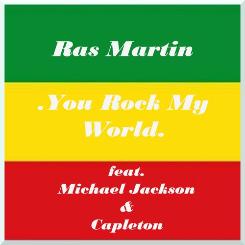 You Rock My World RMX