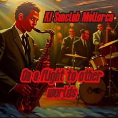 On a flight to other worlds - Ki Sunclub Mallorca