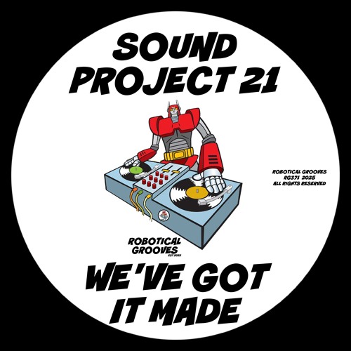 Sound Project 21 - We've Got It Made (Original Mix)