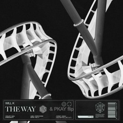 Will K - The Way (PKAY X KDS Flip)