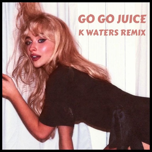 Go Go Juice (k waters Remix)
