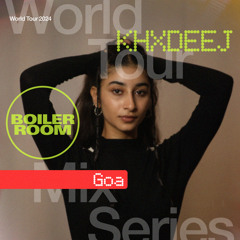 KHXDEEJ | World Tour: Goa