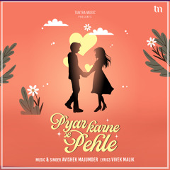 Pyar Karne Se Pehle
