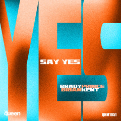 QHM1051 - Brady Prince, Brian Kent - Say Yes  (Original Mix)
