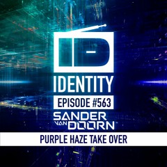 Sander van Doorn - Identity # 563 (Purple Haze takeover - Live @Mysteryland 'Let's Get High' 2020)