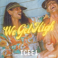 ICEE1 - We Get High
