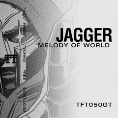 JAGGER - Melody Of World