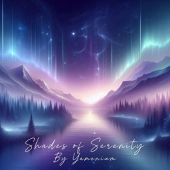 Shades of Serenity