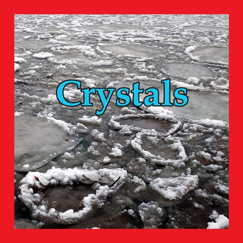 Crystals