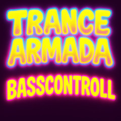 Basscontroll - Trance Armada (Original Mix)[PRE-Master 4]