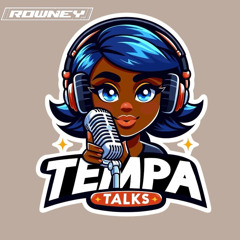 TEMPA TALKS - Special Guest Rowney