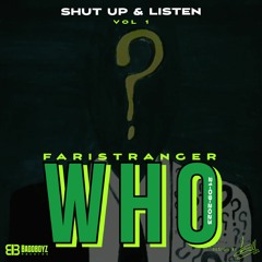 Who - Electronic Dance Music Beat | Shut Up & Listen Volume 1 | Faristranger