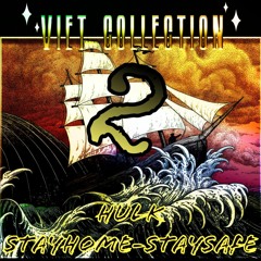 Viet Collection #2 - Stay Home Stay Safe