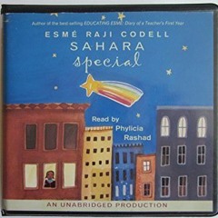 [Get] KINDLE PDF EBOOK EPUB Sahara Special (Lib)(CD) by  Esme Raji Codell ✅