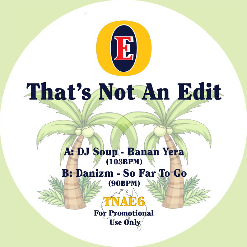 TNAE6 - Limited 7" Vinyl Release - Banan Yera / So Far To Go