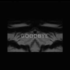 Goodbye (Apparat, Soap&Skin)