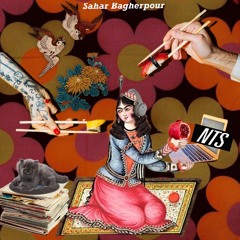 Sahar Bagherpour｜ NTS live on 1st  March, 2024