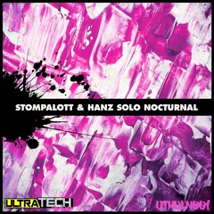 Stompalott & Hanz Solo - Nocturnal (Feck Off)
