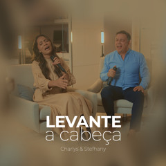 Levante a Cabeça (feat. Stefhany)