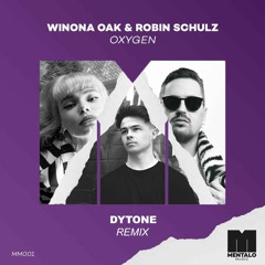 Winona Oak & Robin Schulz - Oxygen (Dytone Remix)