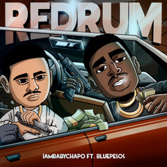 IAmBabyChapo - Redrum (Ft. BluePesos) [ProdBy. Nvmnicc & BiggBoo)