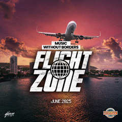 FLIGHT ZONE ✈️ BOOM 94 (TRINIDAD) - June 2025 (Clean)